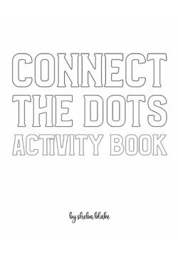Connect the Dots with Animals Activity Book for Children - Create Your Own Doodle Cover (8x10 Softcover Personalized Coloring Book / Activity Book)