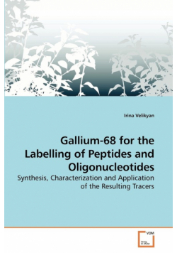 Gallium-68 for the Labelling of Peptides and Oligonucleotides