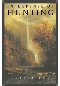 In Defense of Hunting