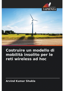 Costruire un modello di mobilità insolito per le reti wireless ad hoc