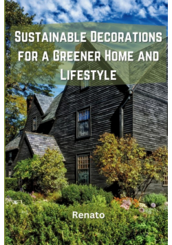 Sustainable Decorations for a Greener Home and Lifestyle