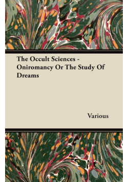 The Occult Sciences - Oniromancy or the Study of Dreams