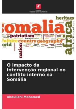 O impacto da intervenção regional no conflito interno na Somália