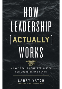 How Leadership (Actually) Works
