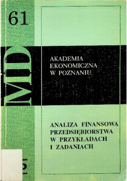 Analiza finansowa przedsiębiorstwa w przykładach i zadaniach