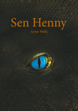 Wells Artur - Sen Henny