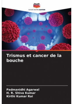 Trismus et cancer de la bouche