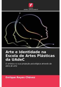 Arte e Identidade na Escola de Artes Plásticas da UAdeC
