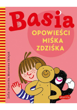 Basia. Opowieści Miśka Zdziśka