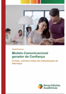 Modelo Comunicacional gerador de Confiança