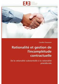 Rationalité et gestion de l''incomplétude contractuelle