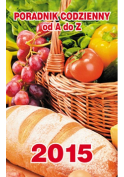 Kalendarz 2015 Poradnik codzienny
