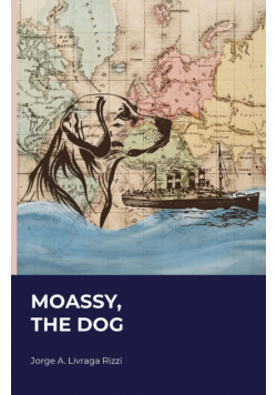 Moassy, The Dog