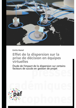 Effet de la dispersion sur la prise de décision en équipes virtuelles