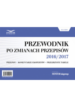 Przewodnik po zmianach przepisów 2016/2017 dla firm