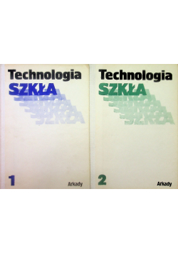 Technologia szkła Tom I i II