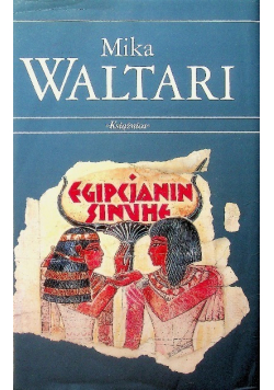 Waltari Mika - Egipcjanin Sinuhe
