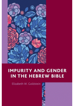Impurity and Gender in the Hebrew Bible