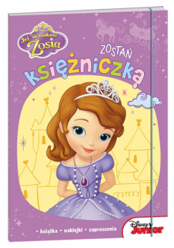 Jej Wysokość Zosia. Zostań księżniczką