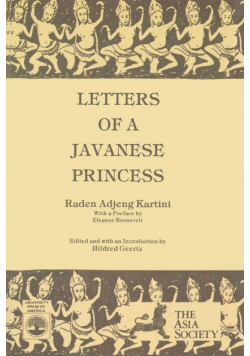 Letters of a Javanese Princess by Raden Adjeng Kartini