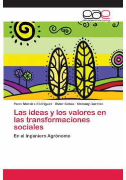 Las ideas y los valores en las transformaciones sociales