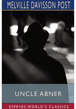 Uncle Abner (Esprios Classics)