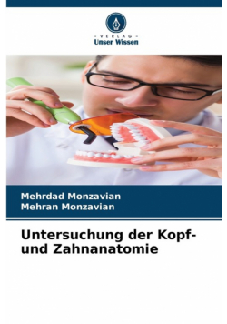Untersuchung der Kopf- und Zahnanatomie