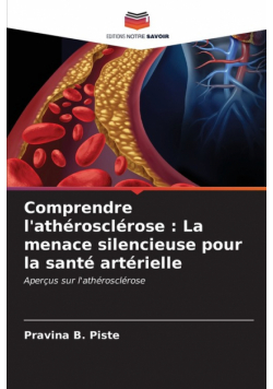 Comprendre l'athérosclérose