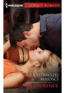 Siła pierwszej miłości