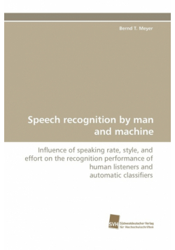 Speech Recognition by Man and Machine