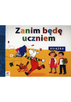 Zanim będę uczniem Książka Wychowanie przedszkolne