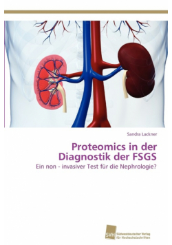 Proteomics in Der Diagnostik Der Fsgs