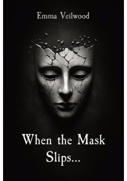 When the Mask Slips...