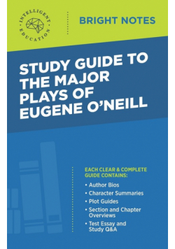 Study Guide to The Major Plays of Eugene O'Neill