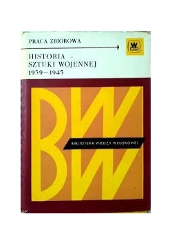 Historia sztuki wojennej 1939- 1945