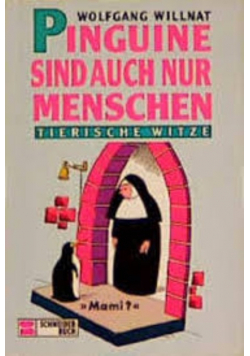 Willnat pinguine sind auch