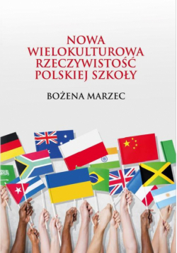 Nowa wielokulturowa rzeczywistość polskiej szkoły