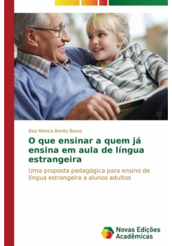 O que ensinar a quem já ensina em aula de língua estrangeira