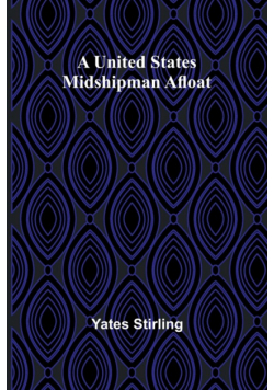 A United States Midshipman Afloat