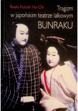 Tragizm w japońskim teatrze lalkowym Bunraku
