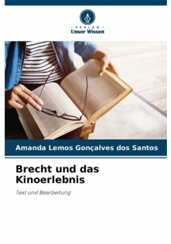 Brecht und das Kinoerlebnis