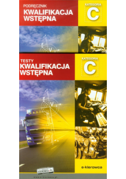 Kwalifikacja wstępna kategoria C Podręcznik + Testy