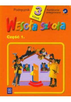 Wesoła szkoła 3 Podręcznik z płytą CD część 1