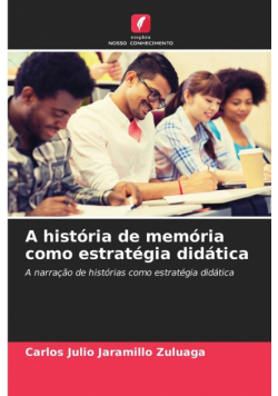A história de memória como estratégia didática
