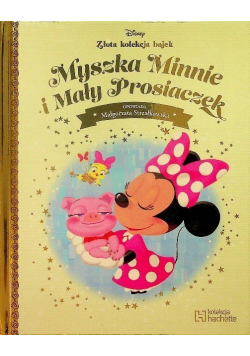 Złota kolekcja bajek Tom 26 Myszka Minnie i Mały Prosiaczek