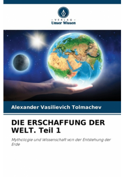 Die Erschaffung Der Welt. Teil 1