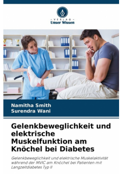 Gelenkbeweglichkeit und elektrische Muskelfunktion am Knöchel bei Diabetes