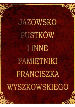 Jazowsko Pustków i inne pamiętniki