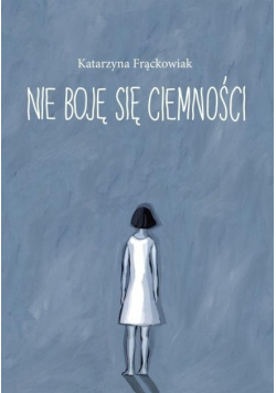 Nie boję się ciemności
