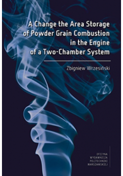 A Change the Area Storage of Powder Grain Combustion in the Engine of a Two - Chamber System